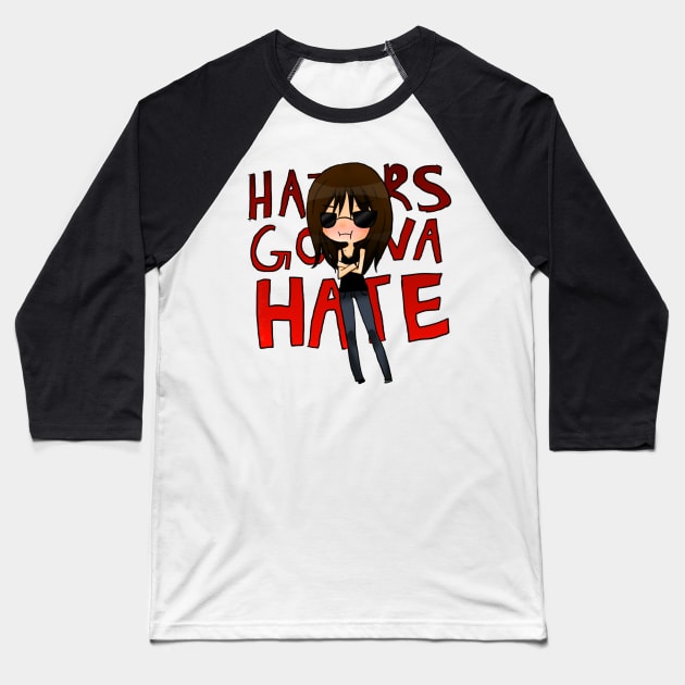 Haters Gonna Hate: Human Nature Baseball T-Shirt by JonesCreations